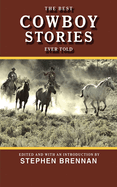 The Best Cowboy Stories Ever Told
