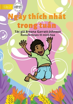 The Best Day Of The Week - Ngy thch nh&#7845;t trong tu&#7847;n - Garratt-Johnson, Breana