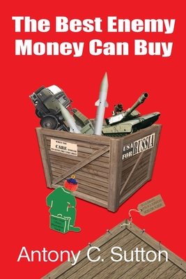 The Best Enemy Money Can Buy - Sutton, Antony C