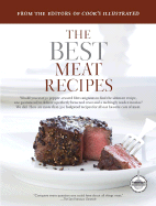The Best Meat Recipes - Tremblay, Carl (Photographer), and van Ackere, Daniel J (Photographer), and Cook's Illustrated Magazine (Creator)
