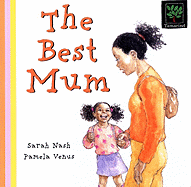 The Best Mum - Nash, Sarah