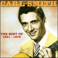The Best of 1951-1970 - Carl Smith