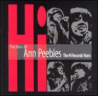 The Best of Ann Peebles: The Hi Records Years - Ann Peebles