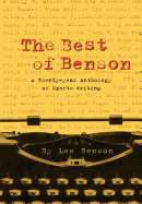 The Best of Benson: A 20-Year Anthology of Sports Writing