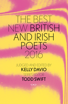 The Best of British and Irish Poets - Swift, Todd (Editor)