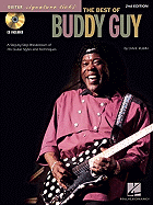 The Best of Buddy Guy: A Step-By-Step Breakdown of His Guitar Styles and Techniques
