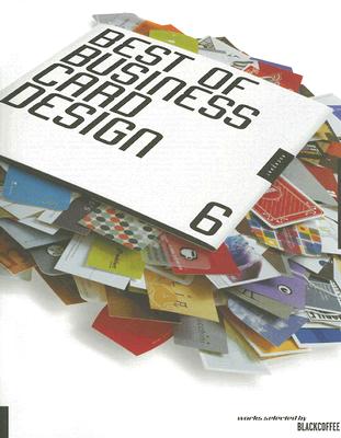 The Best of Business Card Design 6 - Blackcoffee Design Inc
