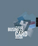 The Best of Business Card Design 7 - Loewy (Creator)