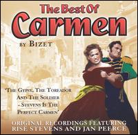 The Best of Carmen by Bizet - Jan Peerce (tenor); Licia Albanese (soprano); Margaret Roggero (soprano); Paula Lenchner (soprano);...