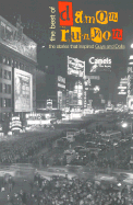 The Best of Damon Runyon: The Stories That Inspired Guys and Dolls