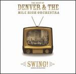 The Best of Denver & the Mile High Orchestra: Swing!