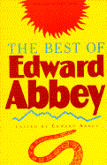 The Best of Edward Abbey - Peacock, Doug (Foreword by)