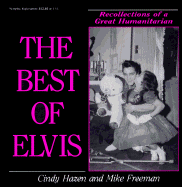 The Best of Elvis: Recollections of a Great Humanitarian