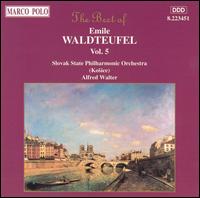 The Best of Emile Waldteufel, Vol.5 - Slovak State Philharmonic Orchestra Kosice; Alfred Walter (conductor)