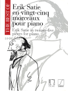 The Best of Erik Satie Vol. 1: En Vingt-Cinq Morceaux Pour Piano