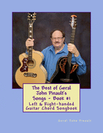 The Best of Geral John Pinault's Songs - Book #1: Left & Right-handed Guitar Chord Songbook