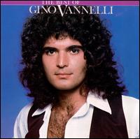 The Best of Gino Vannelli - Gino Vannelli