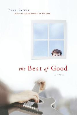 The Best of Good - Lewis, Sara