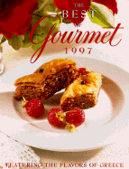 The Best of Gourmet 1997: Featuring the Flavors of Greece