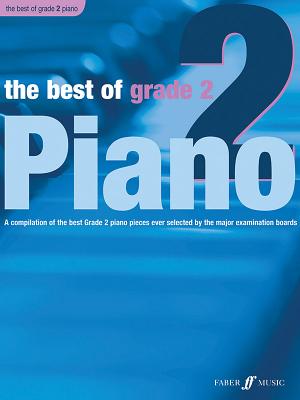 The Best of Grade 2 Piano: A Compilation of the Best Grade 2 (Elementary) Pieces Ever - Williams, Anthony (Editor)