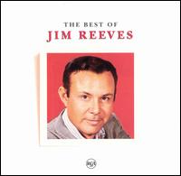 The Best of Jim Reeves [1992 RCA] - Jim Reeves