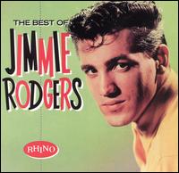 The Best of Jimmie Rodgers [Rhino] - Jimmie F. Rodgers