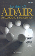 The Best of John Adair on Management and Leadership