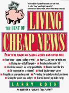 The Best of Living Cheap News: Practical Advice on Saving Money and Living Well - Roth, Larry