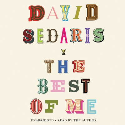 The Best of Me - Sedaris, David (Read by)