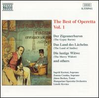 The Best of Operetta, Vol. 1 - Ingrid Kertesi (soprano); Janos Berkes (tenor); Zsuzsa Csonka (soprano)