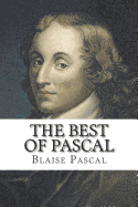 The Best of Pascal: Selections from the Pensees