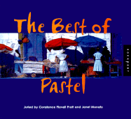 The Best of Pastel - Pratt, Constance, and Monafo, Janet