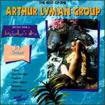 The Best of the Arthur Lyman Group