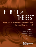 The Best of the Best: Fifty Years of Communications and Networking Research - Tranter, William H (Editor), and Taylor, Desmond P (Editor), and Ziemer, Rodger E (Editor)