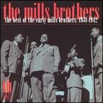 The Best of the Early Mills Brothers 1931-1942