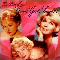 The Best of the Great Girl Singers - Various Artists