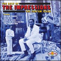The Best of the Impressions: The Curtom Years - The Impressions