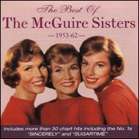 The Best of the McGuire Sisters 1953-1962 - The McGuire Sisters