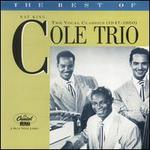 The Best of the Nat King Cole Trio: The Vocal Classics, Vol. 2 (1947-1950)