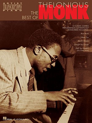 The Best of Thelonious Monk: Piano Transcriptions - Monk, Thelonious