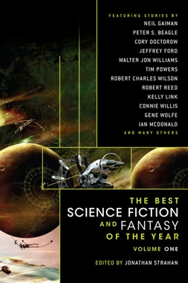 The Best Science Fiction and Fantasy of the Year Volume 1 - Strahan, Jonathan (Editor)