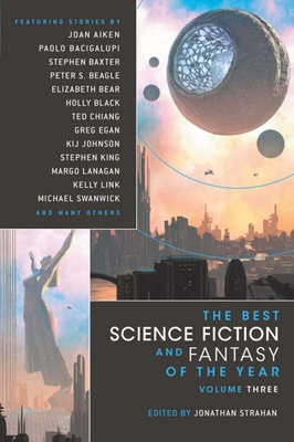 The Best Science Fiction and Fantasy of the Year Volume 3 - Strahan, Jonathan (Editor)