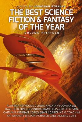 The Best Science Fiction and Fantasy of the Year, Volume Thirteen - Strahan, Jonathan, and Jemisin, N K, and Le Guin, Ursula K