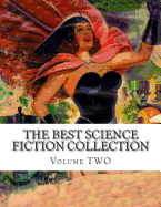 The best Science Fiction Collection Volume TWO