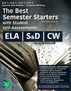 The Best Semester Starters with Student Self-Assessments: English Language Arts (ELA) (HS): 7 Complete Starters For ELA 1, ELA 2, ELA 3, ELA 4, Speech & Debate, Creative Writing