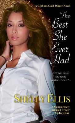 The Best She Ever Had - Ellis, Shelly