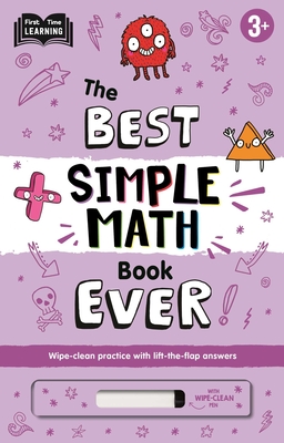 The Best Simple Math Book Ever: Wipe-Clean Workbook with Lift-The-Flap Answers for Ages 3 & Up - Igloobooks