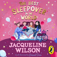 The Best Sleepover in the World: The long-awaited sequel to the bestselling Sleepovers!
