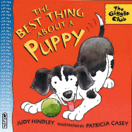 The Best Thing about a Puppy - Hindley, Judy