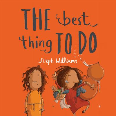 The Best Thing to Do - Williams, Steph
